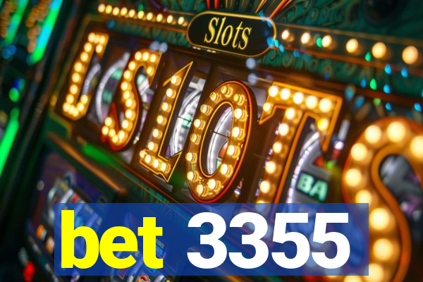 bet 3355